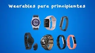 &iquest;Te animas a tu primera vez con un 'wearable'?
