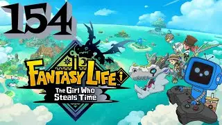 Fantasy Life i The Girl Who Steals Time | Let's Play | Episode 154 | Magician and Hunting Lives