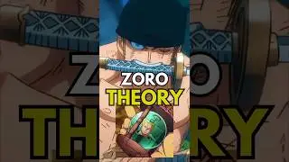 Craziest ZORO One Piece Theory
