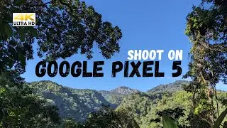 video test GOOGLE PIXEL 5 at 4K 30 FPS