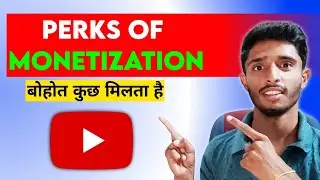 Perks YouTube Channel get after YouTube Channel Monetization