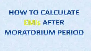 Calculate Interest on loans |  EMIs | RBI Moratorium Benefit | Simple calculator