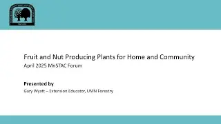 Fruit and Nut Producing Plants for Home and Community