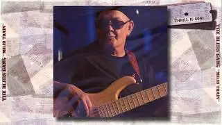 THE BLUES GANG &ndash; Thrill Is Gone