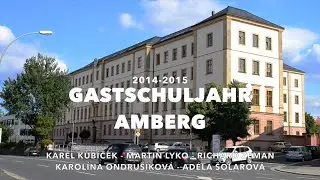 Gastschuljahr Amberg 2014 - 2015