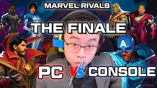 I put PC vs Console FOR THE LAST TIME on Marvel Rivals (CRAZY FINALE EPISODE)