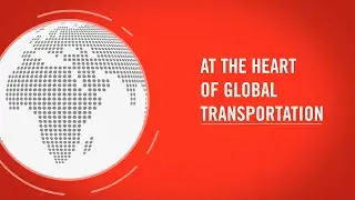 At The Heart of Global Transportation