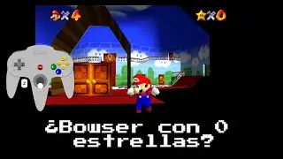 Trucos Secretos y Glitches: Super Mario 64 #2 - &iquest;Bowser con 0 estrellas? LBLJ