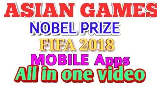 FIFA 2018 , ASIAN GAMES 2018, MOBILE APP Related important Questions