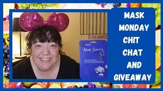 Mask Monday ☆ Chit Chat & Giveaway! 🎉🎁