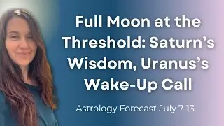 Capricorn Full Moon July 2025 | Saturn Retrograde + Uranus in Gemini | Awareness & Wake-Up Calls