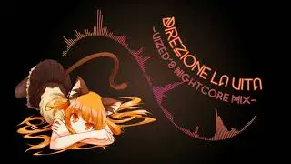 [Nightcore] Annalisa - Direzione La Vita (Vized's Mix)
