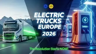 Electric Trucks in Europe 2026 | Volvo, Mercedes & Megawatt Charging Revolution