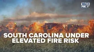 South Carolina Facing Elevated Fire Risk