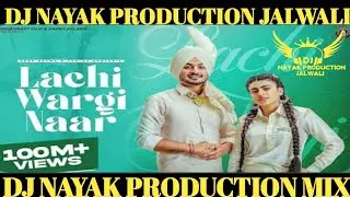 Lachi Wargi Naar Remix Deep Bajwa Dj Nayak Production Jalwali Dhol Mix New Punjabi Song 2023