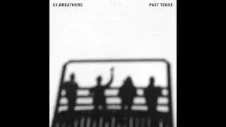 Ex-Breathers - 