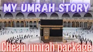 My umrah story|full umrah explanations|cheap umrah package 2021|How to book umrah
