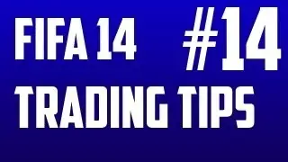 FIFA 14: Trading Tips #14