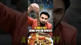 A Must Try Sehri spot In Kuwait
