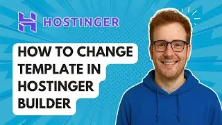 Как изменить шаблон в Hostinger Builder [Руководство 2025]