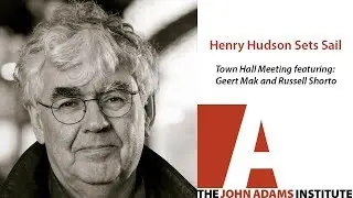 Russell Shorto & Geert Mak on 1609: The Forgotten History of Hudson, Amsterdam and New York