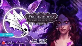 [ Pathfinder: Wrath of the Righteous | Blind ] The Run that won't end... will it today?