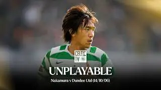 Unplayable: Shunsuke Nakamura v Dundee United (14/10/06) | Hat-Trick Hero! | 中村 俊輔