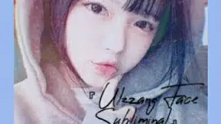『&times;』》「Ulzzang Face Subliminal」〓▽〓