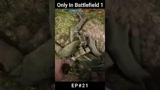 Only in Battlefield 1 EP#21 #battlefield #battelfield1 #pubgmobile