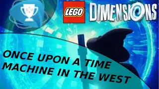 Lego Dimensions - Once upon a time machine in the west - Main Story Line