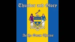 Thunder And Glory - As The Ocean Churns(Full EP - Released 2014)