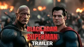 Black Adam vs Superman - New Trailer | Henry Cavill, Dwayne Johnson (2026)