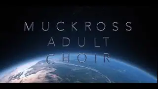 Muckross Adult Choir sing No Frontiers