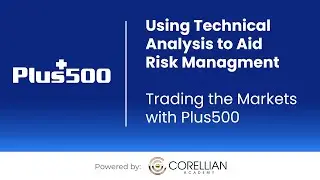 Using Technical Analysis to Aid Risk Managment | Trading the Markets with Plus500
