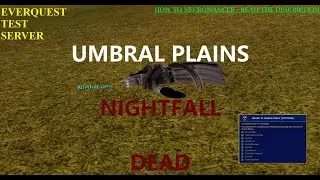 Terror of Luclin - Nightfall T1 in Umbral Plains - How to EverQuest Necromancer