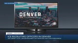 ICE targeting law enforcement in recruitment ads airing in Denver
