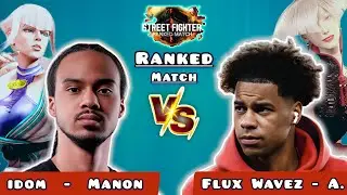 SF6 ▰ iDom ( Manon ) VS Flux Wavez ( A.K.I. ) ▰ High Level Gameplay