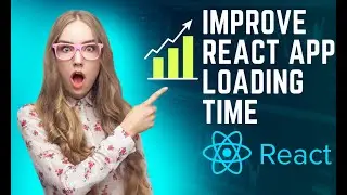 How to improve react app loading time?