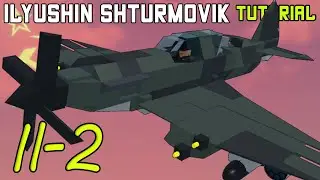 Ilyushin Il-2 Shturmovik | Plane Crazy - Tutorial