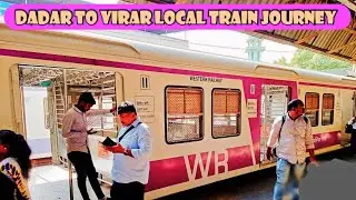 Dadar to Virar full local train journey | Western Railways