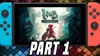 Hob Switch Gameplay Part 1 + Custom Switch GIVEAWAY! (Hob: Definitive Edition)