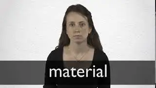 How to pronounce MATERIAL in British English