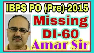 Data Interpretation-60: Missing DI [IBPS PO Pre-2015]: Shortcut Tricks: By Amar Sir