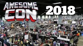 Awesome Con 2018 | Washington DC