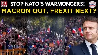 Paris Erupts: Emmanuel Macron Faces Fury as Protesters Rage Over Ukraine Troop Plan | ET Now World