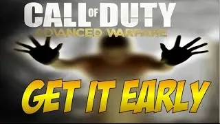 How to Get Call of Duty Advanced Warfare EARLY In Under 5 SECONDS!!