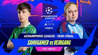 INCREDIBLE REMATCH! Samugamer v Vejrgang | eChampions League 2026 Semi-Final - Full Match