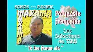 Te tao Fenua aia / MARAMA KAUA