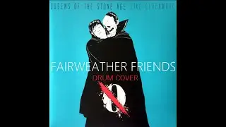 Fairweather Friends -  Queens Of The Stone Age drum cover