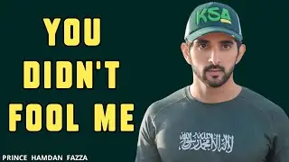 You Didn't Fool Me | Fazza New Poem | Sheikh Hamdan | Spoken Words Poetry |